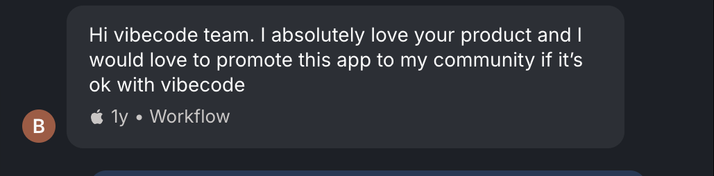 Screenshot of the original message from Bahar S.: "Hi vibecode team. I absolutely love your product and I would love to promote this app to my community if it’s ok with vibecode"